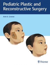 Pediatric Plastic and Reconstructive Surgery