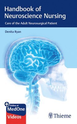 Handbook of Neuroscience Nursing av Denita Ryan