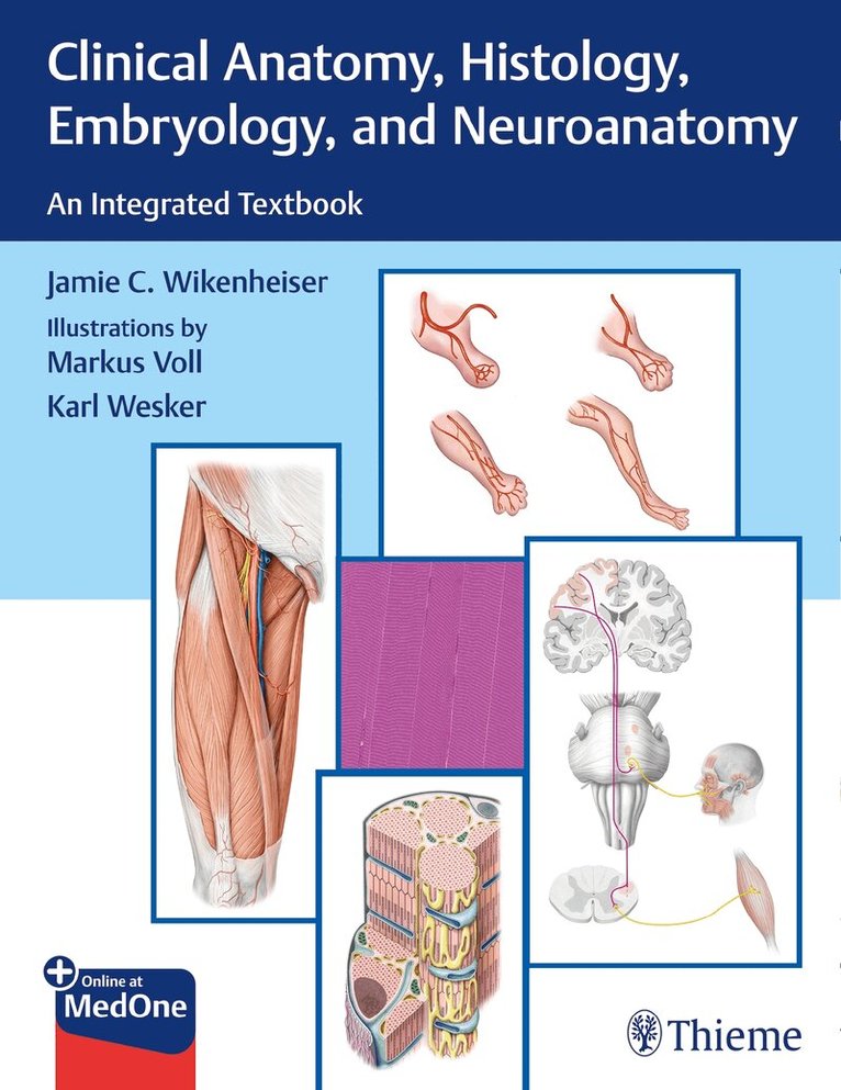 Jamie Wikenheiser - Clinical Anatomy, Histology, Embryology, and Neuroanatomy. Tillgänglighet: Lägg i varukorg