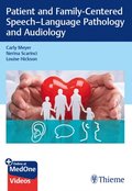 Patient and Family-Centered Speech-Language Pathology and Audiology