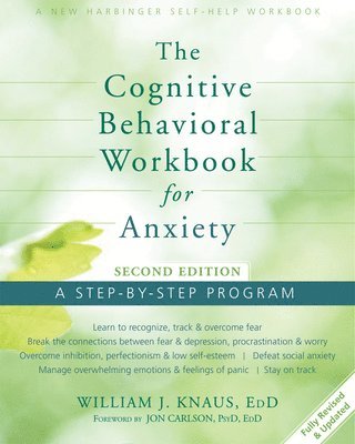Cognitive Behavioral Workbook for Anxiety av William J Knaus, William J Knaus