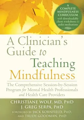 Christiane Wolf, J. Greg Serpa MD - Clinician's Guide to Teaching Mindfulness, Häftad. Tillgänglighet: Lägg i varukorg