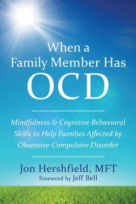 When a Family Member Has OCD by Jon Hershfield