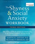 The Shyness and Social Anxiety Workbook, 3rd Edition