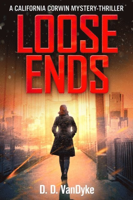 D. D. VanDyke - Loose Ends, E-bok