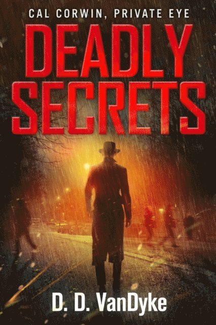 Ryan King, D. D. VanDyke - Deadly Secrets, E-bok