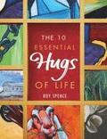 The 10 Essential Hugs of Life