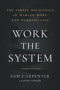 Work the System (Fourth Edition)