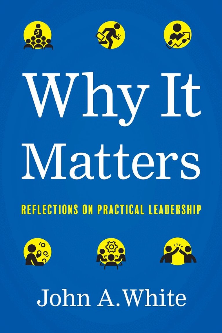 John a White - Why It Matters, Inbunden. Tillgänglighet: Lägg i varukorg