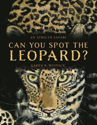 Karen B Winnick - Can You Spot the Leopard?, Inbunden