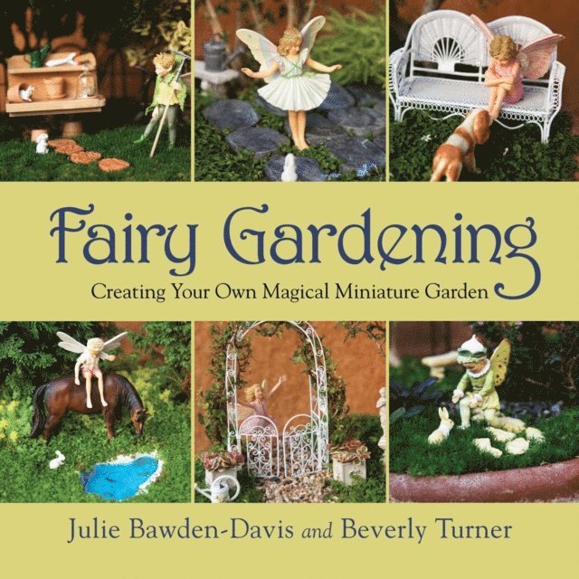 Beverly Turner, Julie Bawden-Davis - Fairy Gardening, E-bok. Tillgänglighet: Lägg i varukorg