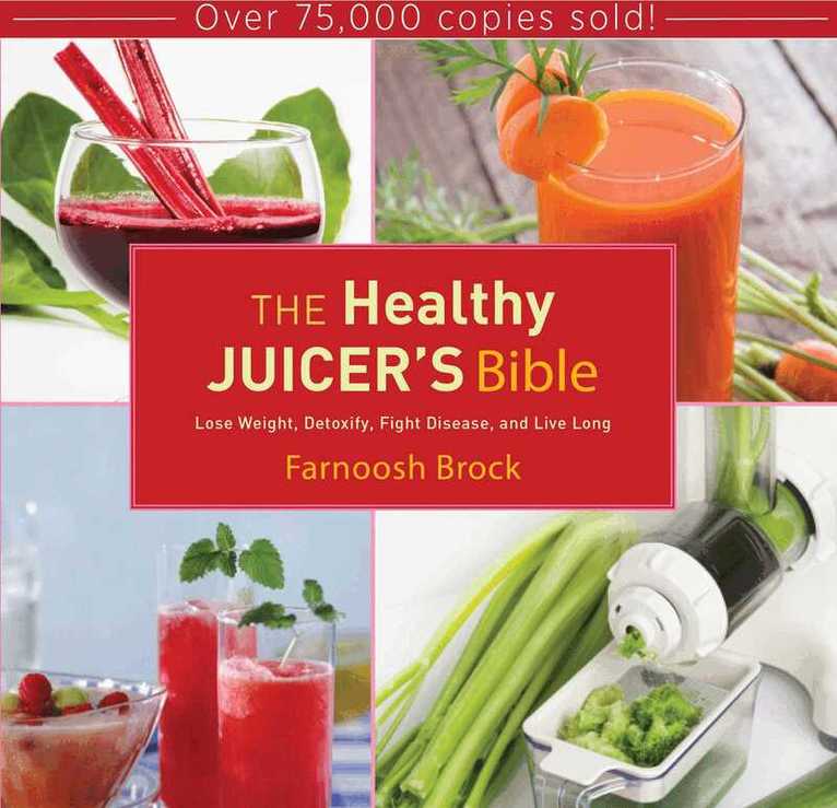 Farnoosh Brock - Healthy Juicer's Bible, E-bok. Tillgänglighet: Lägg i varukorg