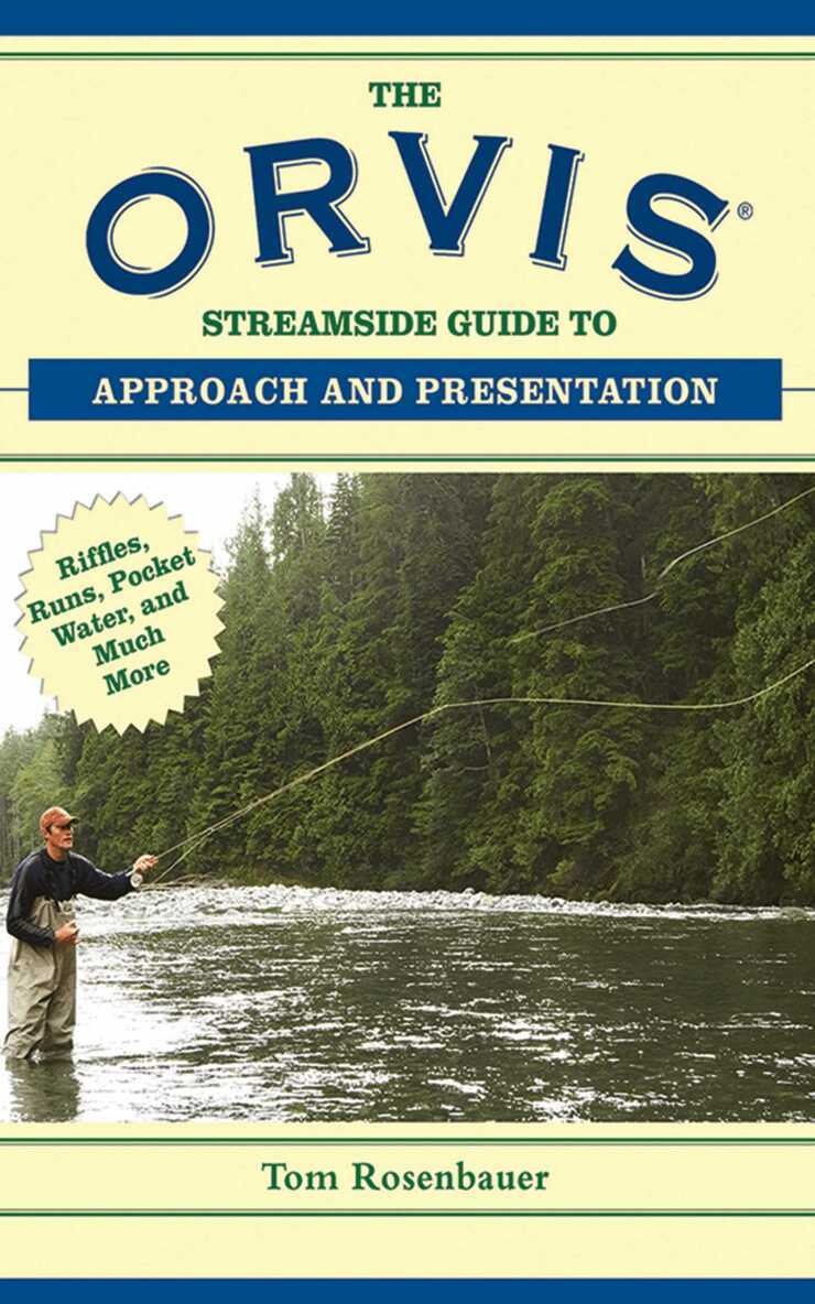 Tom Rosenbauer - Orvis Streamside Guide to Approach and Presentation, E-bok
