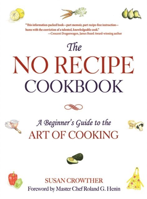 Susan Crowther - No Recipe Cookbook, E-bok