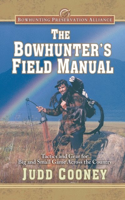 Judd Cooney - Bowhunter's Field Manual, E-bok