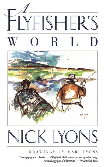 Nick Lyons - Flyfisher's World, E-bok