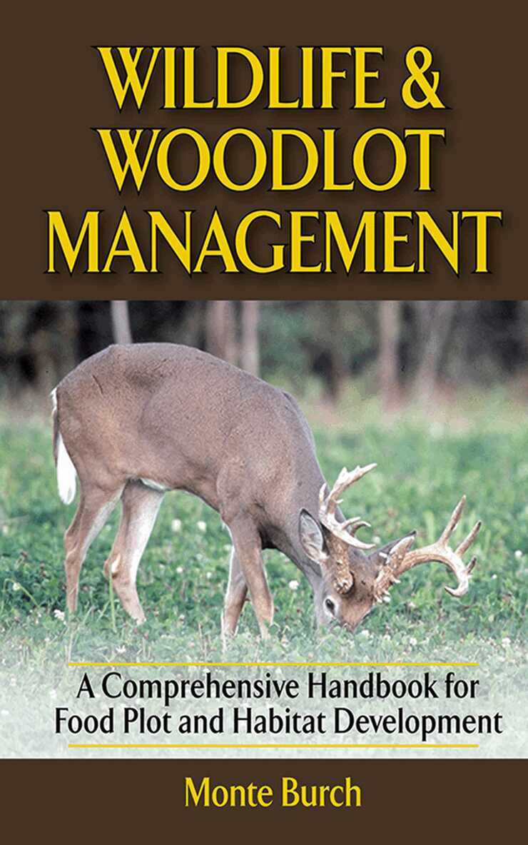 Monte Burch - Wildlife and Woodlot Management, E-bok