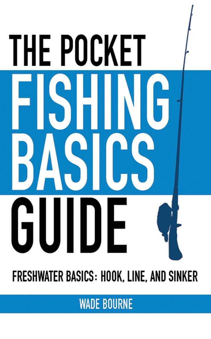 Wade Bourne - Pocket Fishing Basics Guide, E-bok