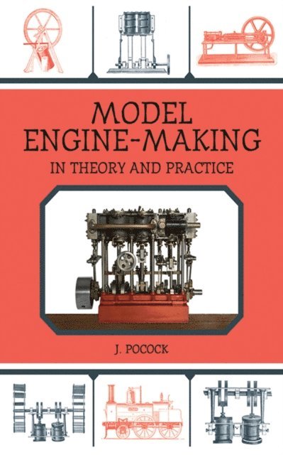 J. Pocock - Model Engine-Making, E-bok. Tillgänglighet: Lägg i varukorg