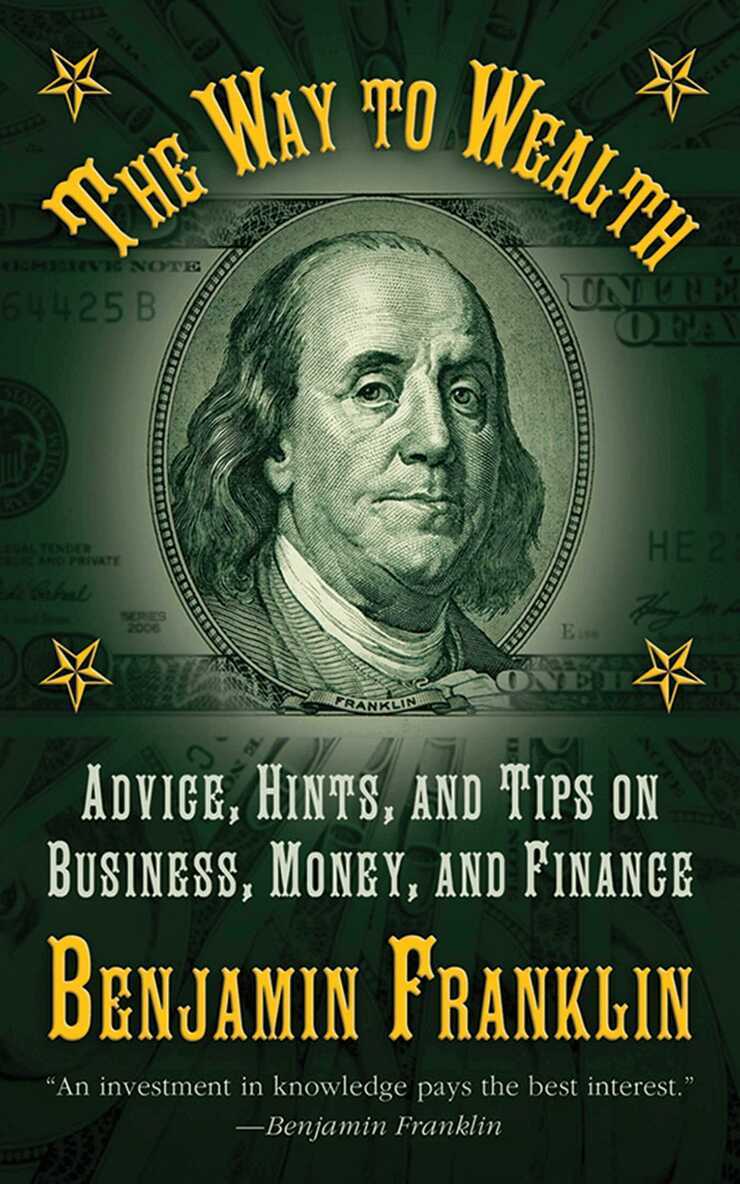 Benjamin Franklin - Way to Wealth, E-bok
