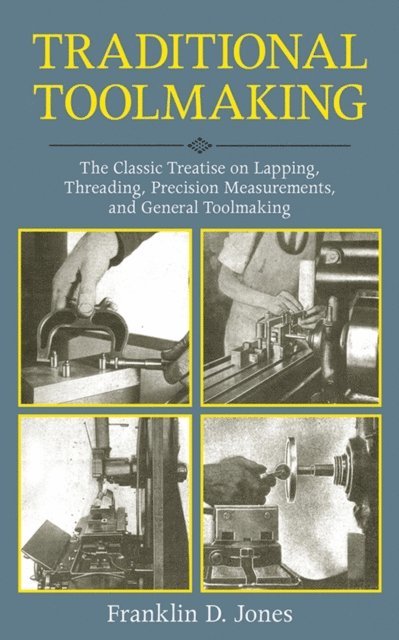 Franklin D. Jones - Traditional Toolmaking, E-bok