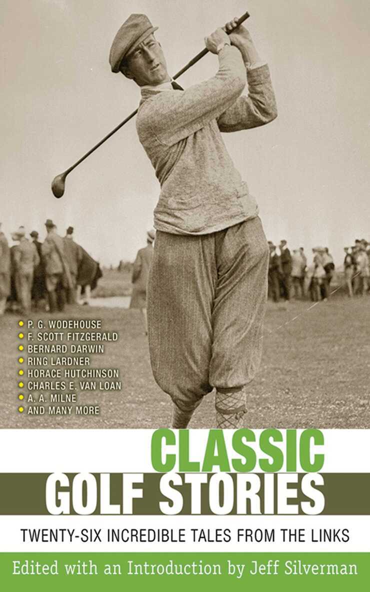 Jeff Silverman - Classic Golf Stories, E-bok