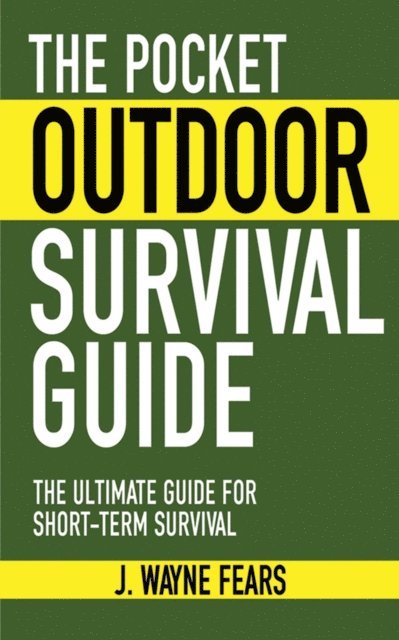 J. Wayne Fears - Pocket Outdoor Survival Guide, E-bok