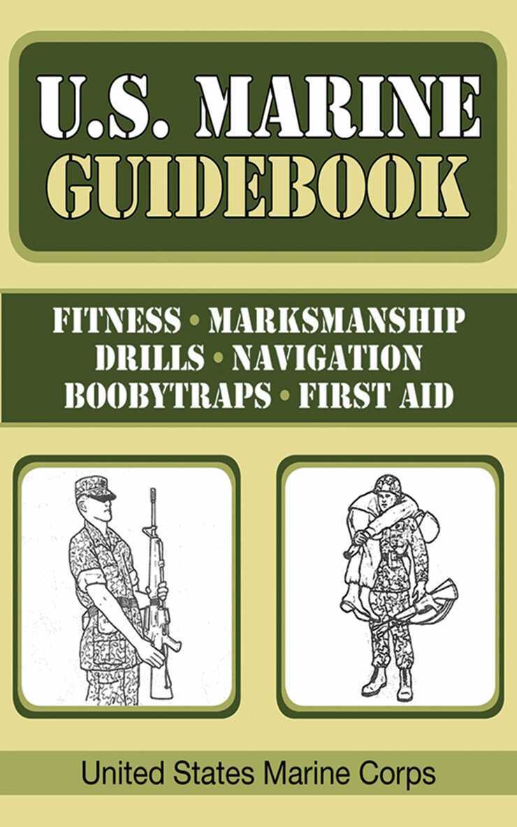 United States Marine Corps. - U.S. Marine Guidebook, E-bok