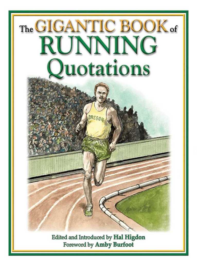 Hal Higdon - Gigantic Book of Running Quotations, E-bok