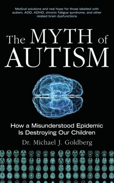 Michael J. Goldberg - Myth of Autism, E-bok. Tillgänglighet: Lägg i varukorg