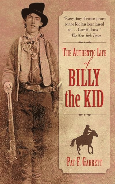 Pat F. Garrett - Authentic Life of Billy the Kid, E-bok