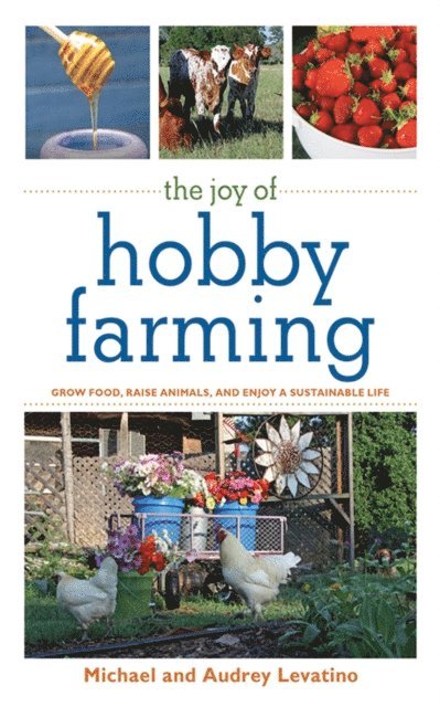 Audrey Levatino, Michael Levatino - Joy of Hobby Farming, E-bok