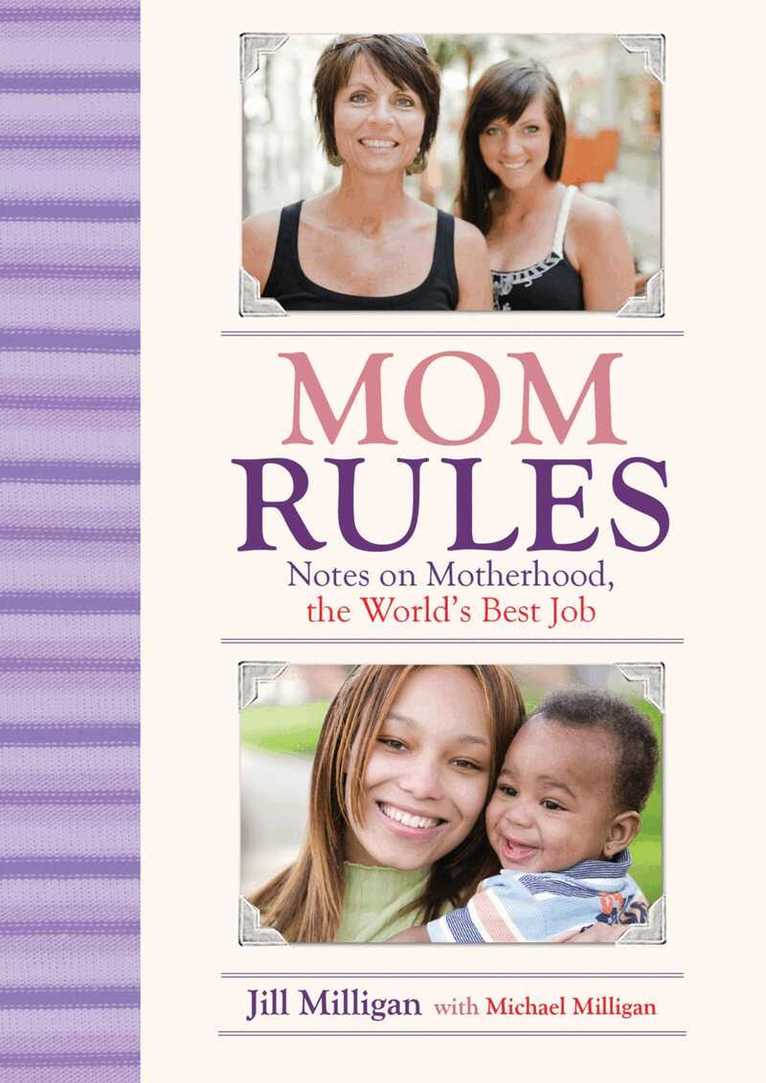 Jill Milligan - Mom Rules, E-bok