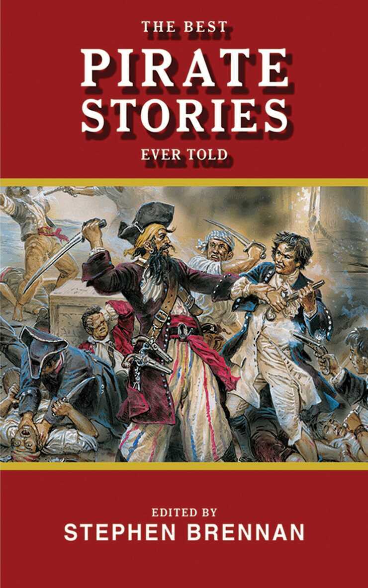 Stephen Brennan - Best Pirate Stories Ever Told, E-bok