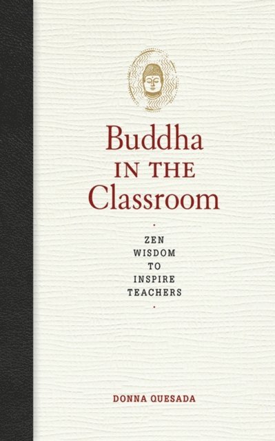 Donna Quesada - Buddha in the Classroom, E-bok. Tillgänglighet: Lägg i varukorg