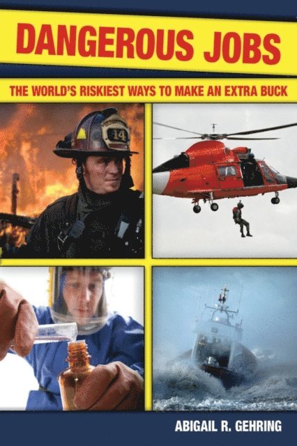 Abigail Gehring - Dangerous Jobs, E-bok