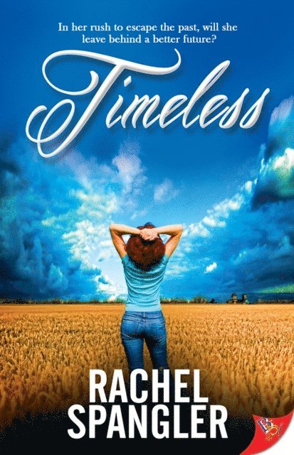 Rachel Spangler - Timeless, E-bok
