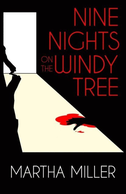 Martha Miller - Nine Nights on the Windy Tree, E-bok. Tillgänglighet: Lägg i varukorg
