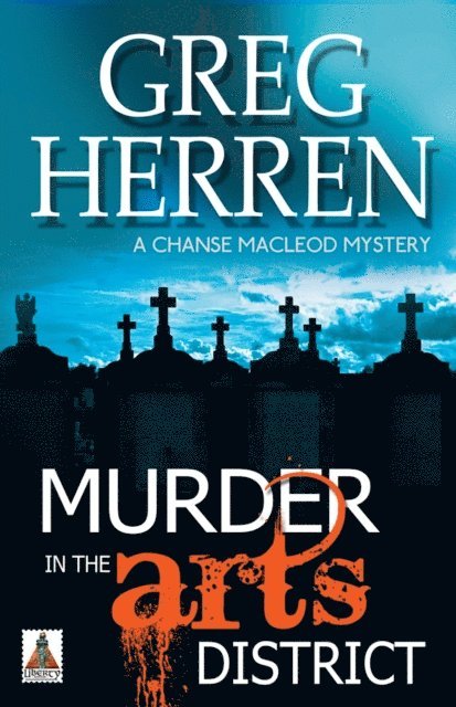 Greg Herren - Murder in the Arts District, E-bok