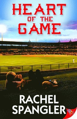 Rachel Spangler - Heart of the Game, Häftad