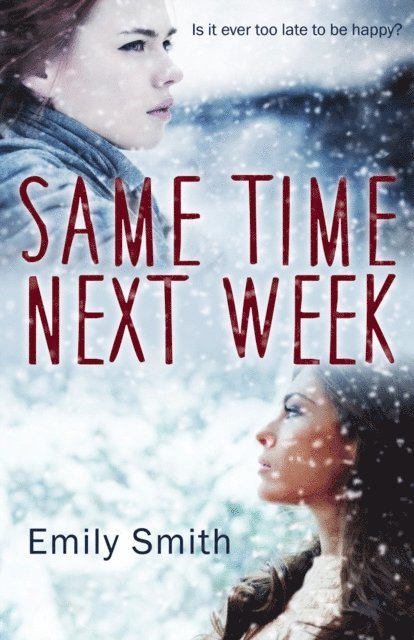 Emily Smith - Same Time Next Week, E-bok