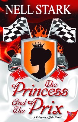 Nell Stark - Princess and the Prix, Häftad. Tillgänglighet: Lägg i varukorg