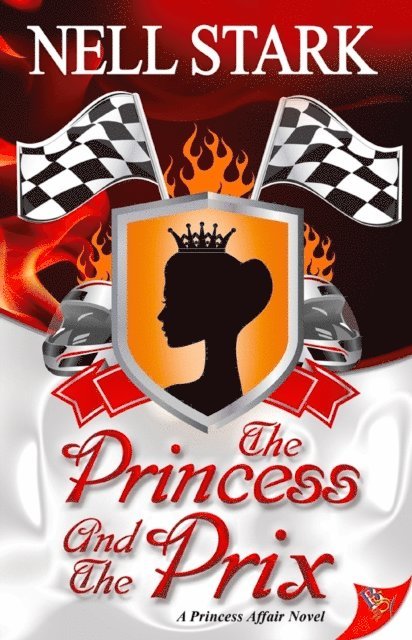 Nell Stark - Princess and the Prix, E-bok. Tillgänglighet: Lägg i varukorg