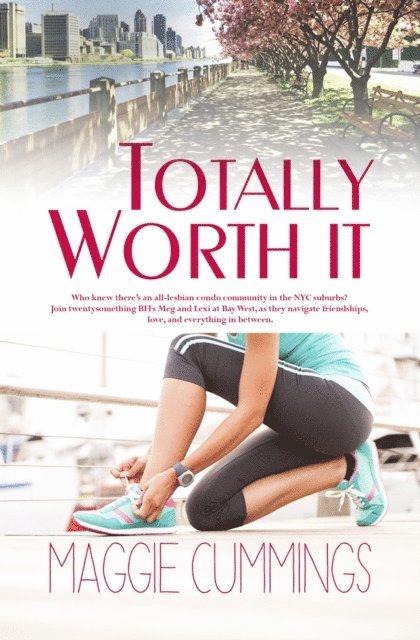 Maggie Cummings - Totally Worth It, E-bok