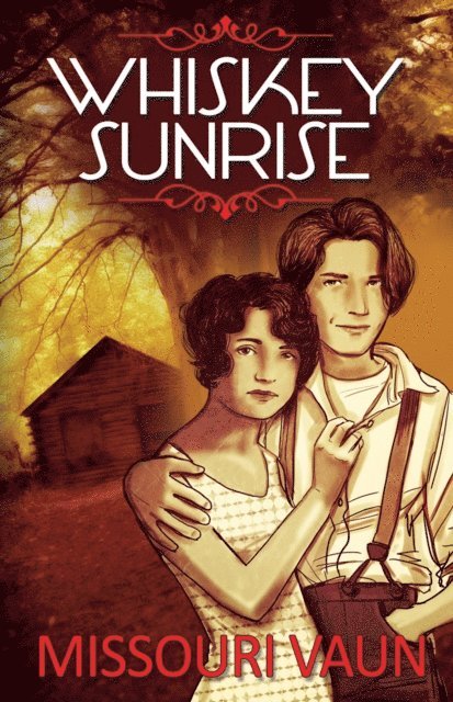 Missouri Vaun - Whiskey Sunrise, E-bok