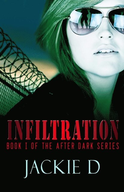 Jackie D - Infiltration, E-bok