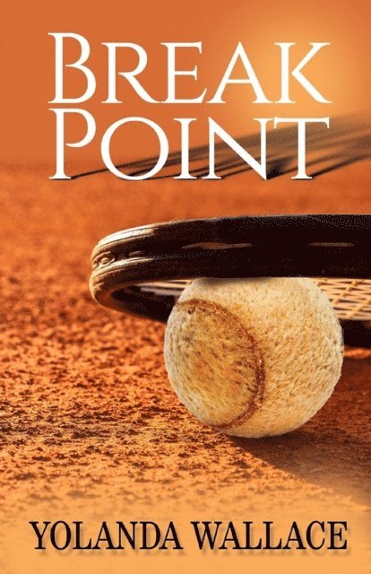 Yolanda Wallace - Break Point, E-bok