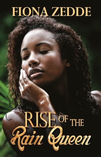 Fiona Zedde - Rise of the Rain Queen, E-bok