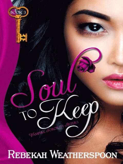 Rebekah Weatherspoon - Soul to Keep, E-bok