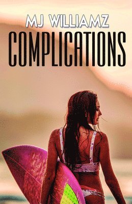 Mj Williamz - Complications, Häftad